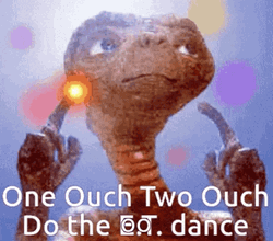 One Ouch Two Ouch Do The Et Dance GIF