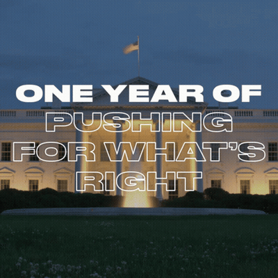 One Year Of Pushing For What's Right Above White House GIF