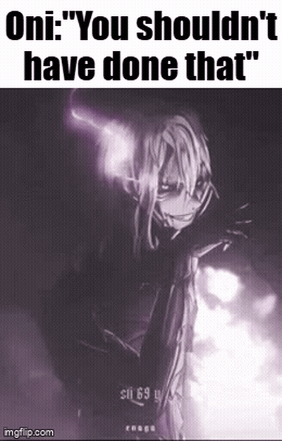 Oni : You Shouldn 'T Have Done That ' GIF