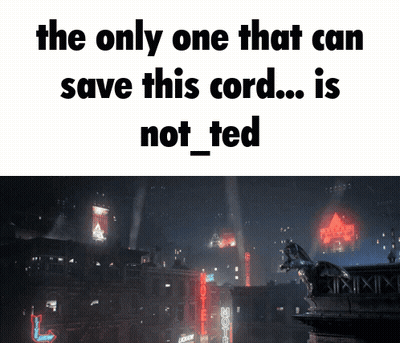 Only One Can Save Cord Not Ted GIF