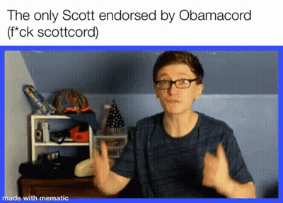 Only Scott Endorsed By Obamacord (Fck Scottcord) Made With Mematic GIF