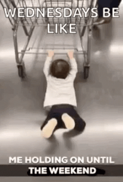 Only Wednesday Push Cart Holding On Until Weekend GIF