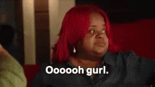 Oooh Gurl Girl GIF