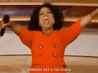 Oprah Errbody Get A Check Work Anniversary Meme GIF