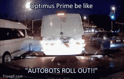 Optimus Prime Be Like Autobots Roll Out Poster GIF