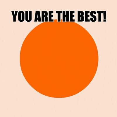 Orange Circle. You're Simply The Best GIF