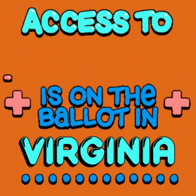 Orange Sign Reading Access To Healthcare Is On The Ballot In Virginia GIF