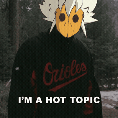 Orioles I'm A Hot Topic On The Bottom GIF