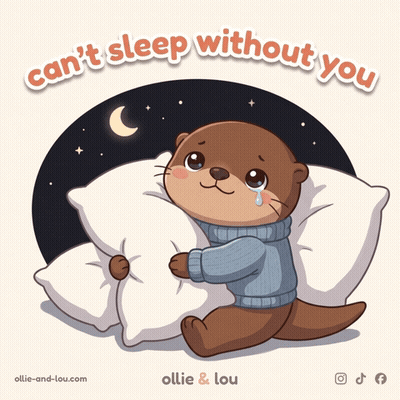 Otter Holding Pillow Can't Sleep Without You