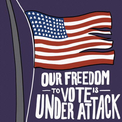 Our Freedom To Vote Under Attack GIF