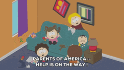 Parents Of America Help Is On The Way GIF