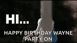 Party On Wayne Happy Birthday GIF