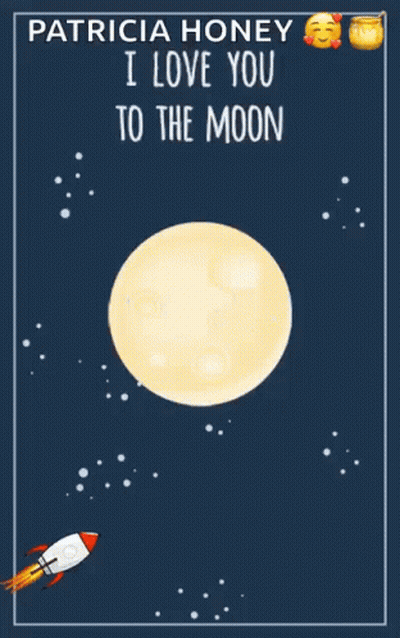 Patricia Honey I Love You To The Moon And Back Poster GIF