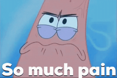 Patrick From Spongebob So Much Pain GIF