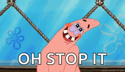 Patrick Oh Stop It GIF