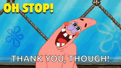Patrick Oh Stop It Thankyou Though GIF