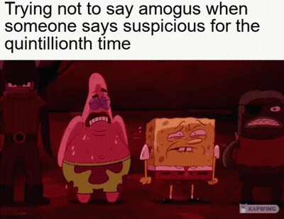 Patrick Star And Spongebob Trying Not To Say Amogus GIF