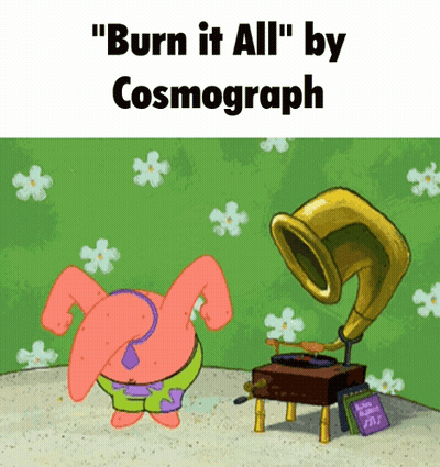 Patrick Star Dancing In Front Of Record Player Saying Burn It All GIF