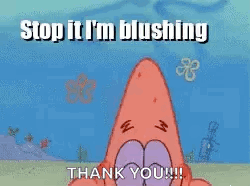 Patrick Star From Spongebob Squarepants Is Saying Stop It I 'M Blushing Thank You !!! GIF