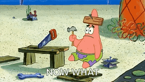 Patrick Star Holding Hammer And Saw Saying Now What GIF