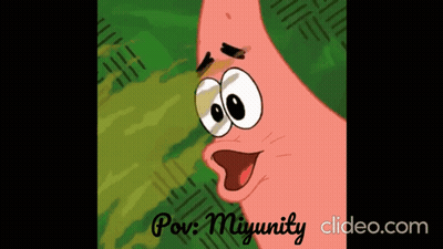 Patrick Star POV Miyunity GIF