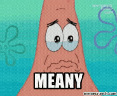 Patrick Star Says Meany GIF