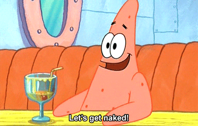 Patrick Star Want Get Naked After Drinking Don Julio Tequila GIF