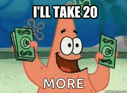 Patrick Star Want Spending Money More GIF