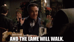 Paulie Walnuts And The Lame Will Walk GIF