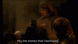 Pay That Man His Money I Borrowed GIF