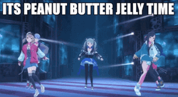 Peanut Butter Jelly Time Vivid Bad Squad GIF
