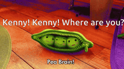 Peas In A Pod Saying Kenny Kenny Where Are You Pea Brain GIF
