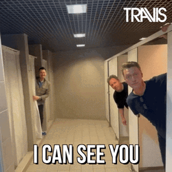 Peeping Tom Travis Can See You GIF