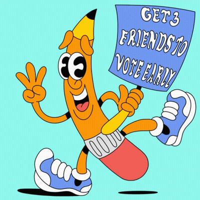 Pencil Holding Sign Get 3 Friends To Vote Early GIF