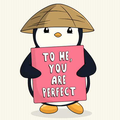 Penguin Wearing Hat Holding Sign Saying To Me You Are Perfect GIF