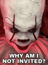 Pennywise Ask Why No Invitation GIF