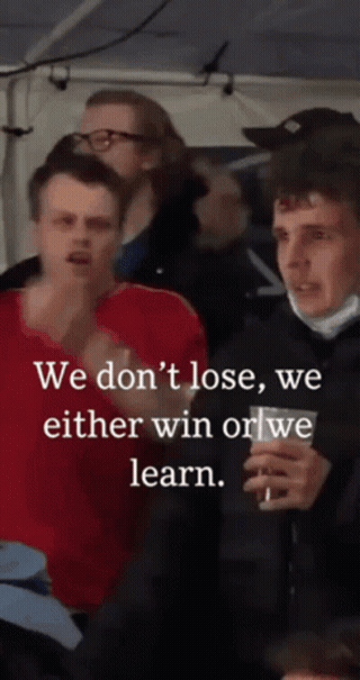 People We Don't Lose We Either Win Or Learn GIF