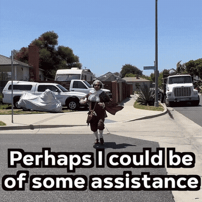 Perhaps I Could Be Of Some Assistance Person Crossing Street GIF