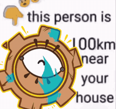 Person 100Km Near Your House With Cartoon Gear GIF