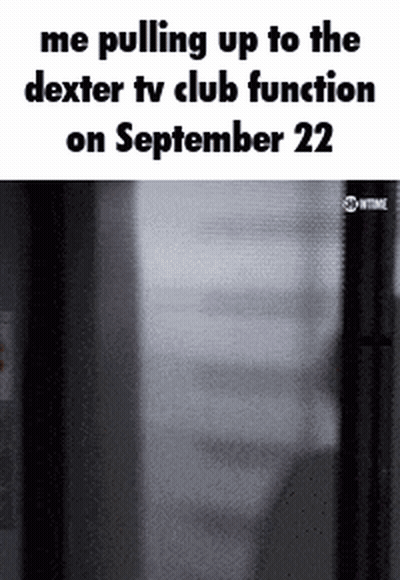 Person Arriving At Dexter TV Club Function GIF