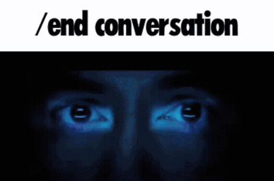 Person Face Saying End Conversation