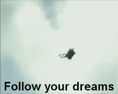 Person Flying Follow Your Dreams GIF