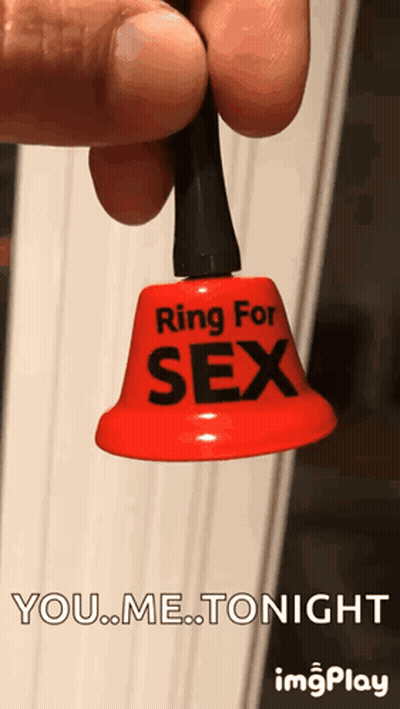 Person Holding Bell Saying Ring For Sex GIF