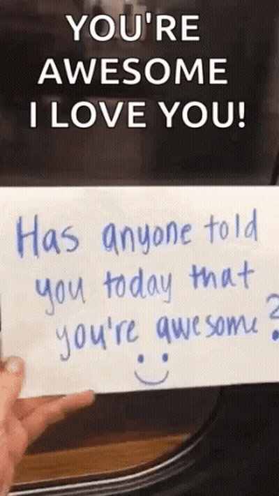 Person Holding Card Saying You're Awesome I Love You GIF