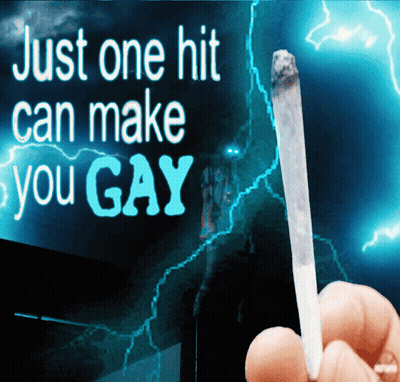 Person Holding Cigarette Just One Hit Can Make You Gay GIF