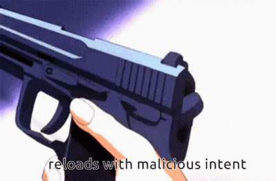 Person Holding Gun Saying Reloads With Malicious Intent GIF