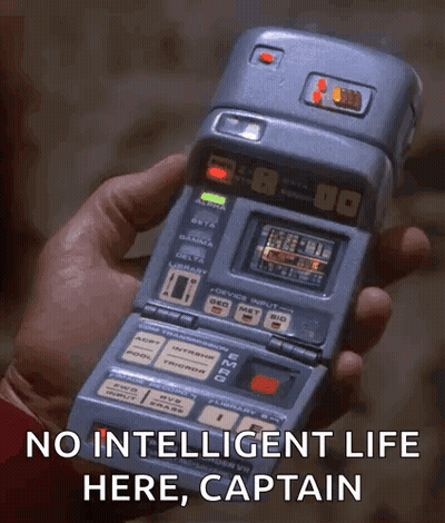 Person Holding Phone Saying No Intelligent Life Here Captain GIF