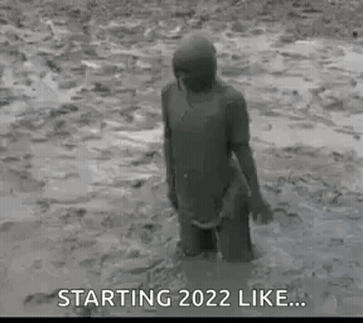 Person In Mud Starting 2022 Like GIF