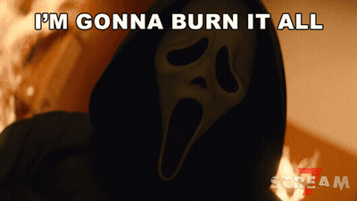 Person In Scream Mask Saying I'm Gonna Burn It All GIF