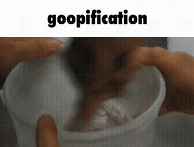 Person Pouring Into Cup Saying Goopification GIF
